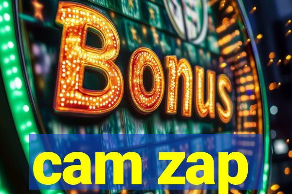 cam zap